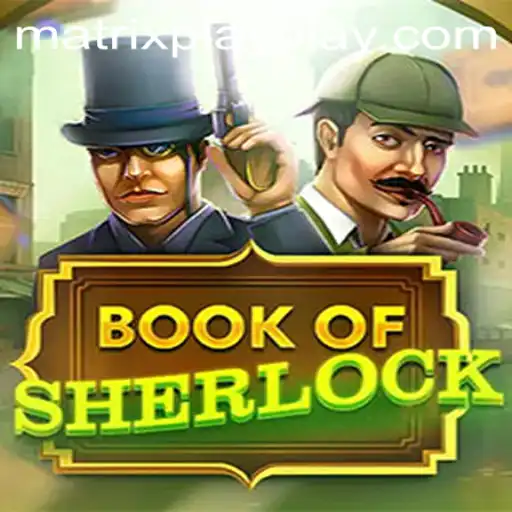 Unraveling the World of BookOfSherlock: A Unique Gaming Experience