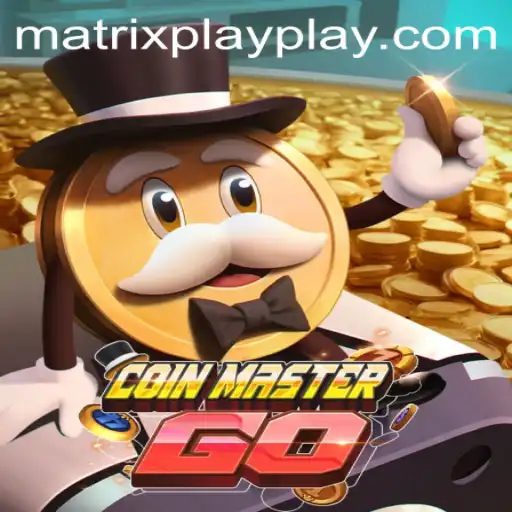 Exploring the Dynamic World of CoinMasterGO and The Strategy Behind Matrix Play