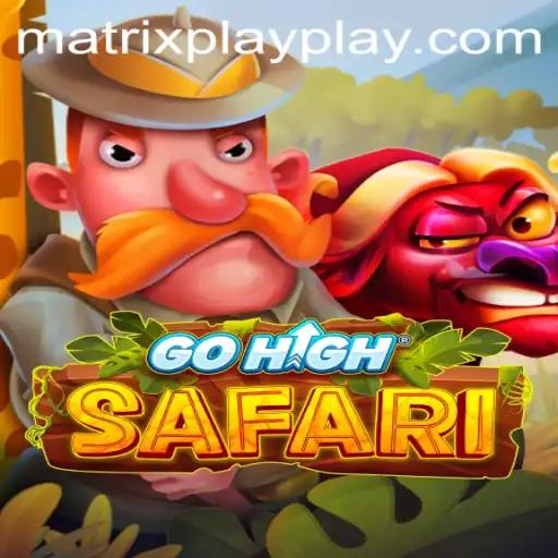GoHighSafari: The Thrilling Adventure Awaits with Matrix Play