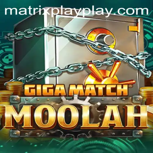 GigaMatchMoolah: Unleashing the Power of Matrix Play in Gaming