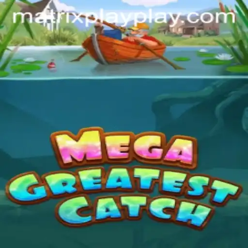 MegaGreatestCatch: Diving into the Exhilarating World of Matrix Play