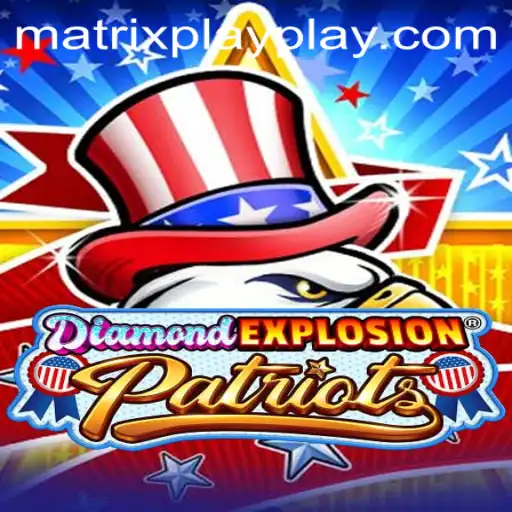 Unveiling DiamondExplosionPatriots: A Revolutionary Gaming Experience with Matrix Play