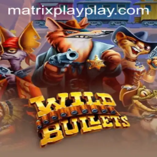 WildBullets and the Intriguing Matrix Play Mechanic